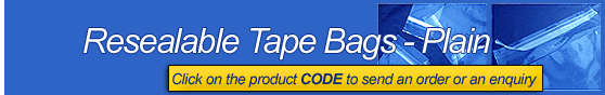 Resealable Tape Bags